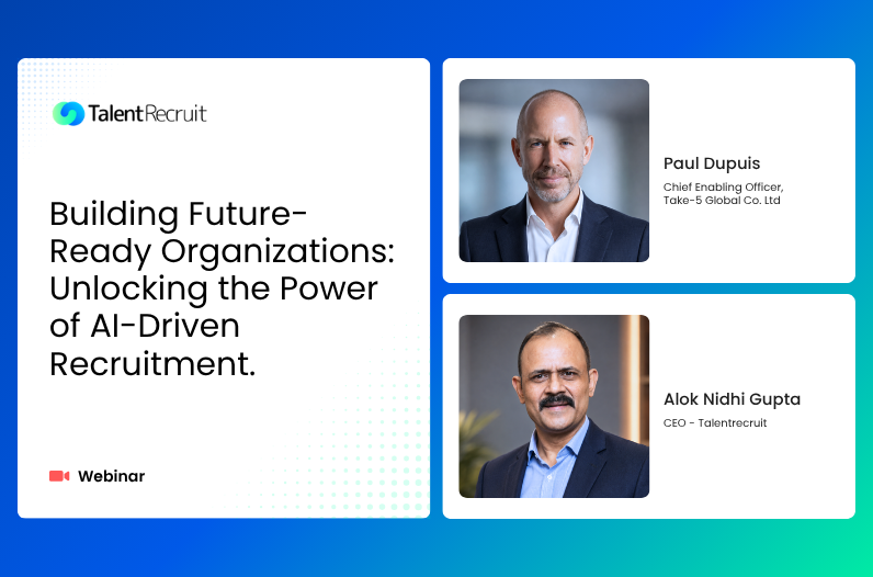 Building Future-Ready Organizations: The Strategic Role of Recruitment