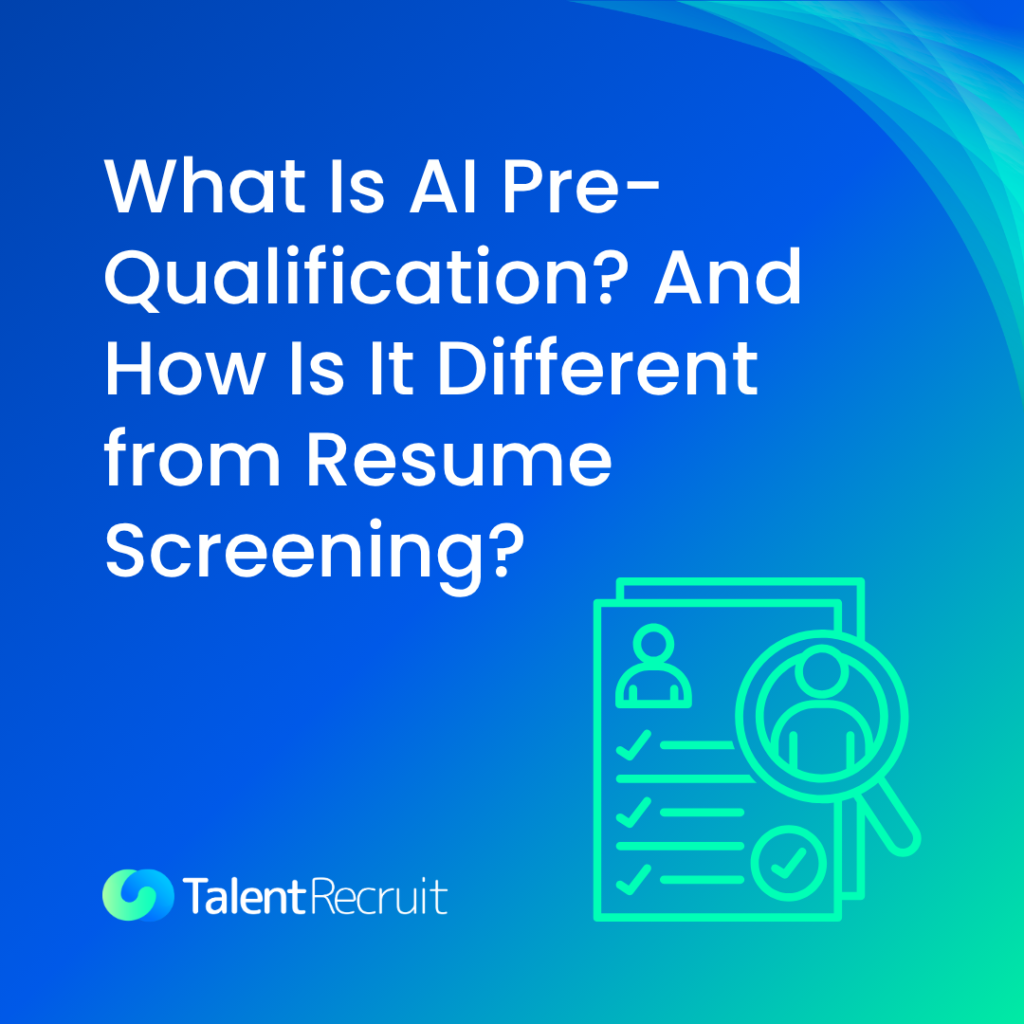 What Is AI Pre-Qualification? And How Is It Different from Resume Screening?